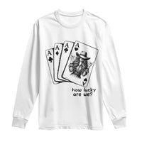 How Lucky Are We Long Sleeve Shirt Funny Western Cowgirl Rodeo Playing Card