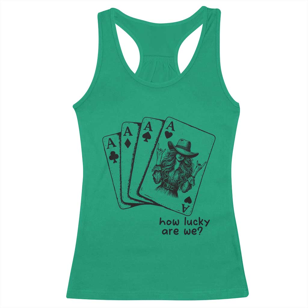 How Lucky Are We Racerback Tank Top Funny Western Cowgirl Rodeo Playing Card