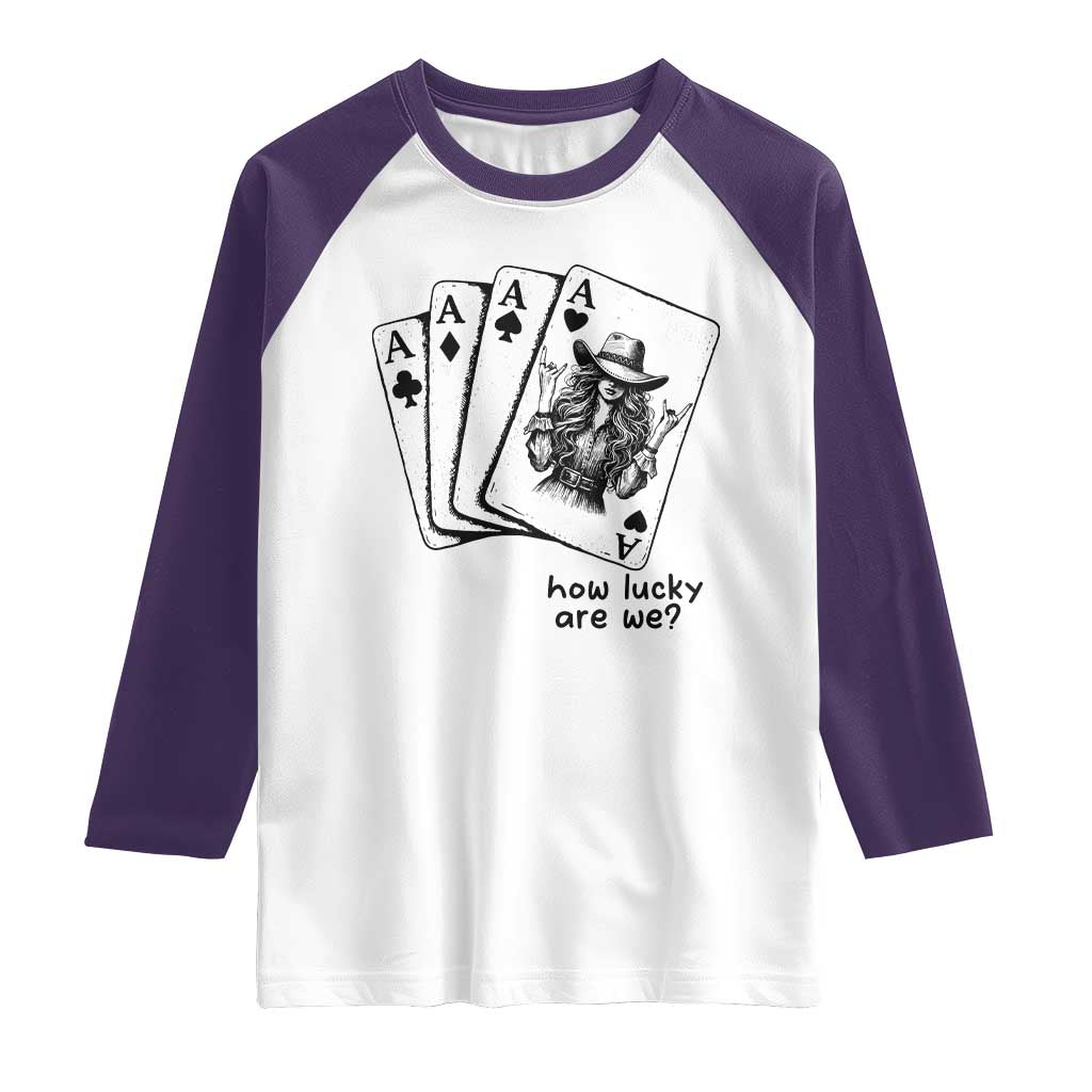 How Lucky Are We Raglan Shirt Funny Western Cowgirl Rodeo Playing Card