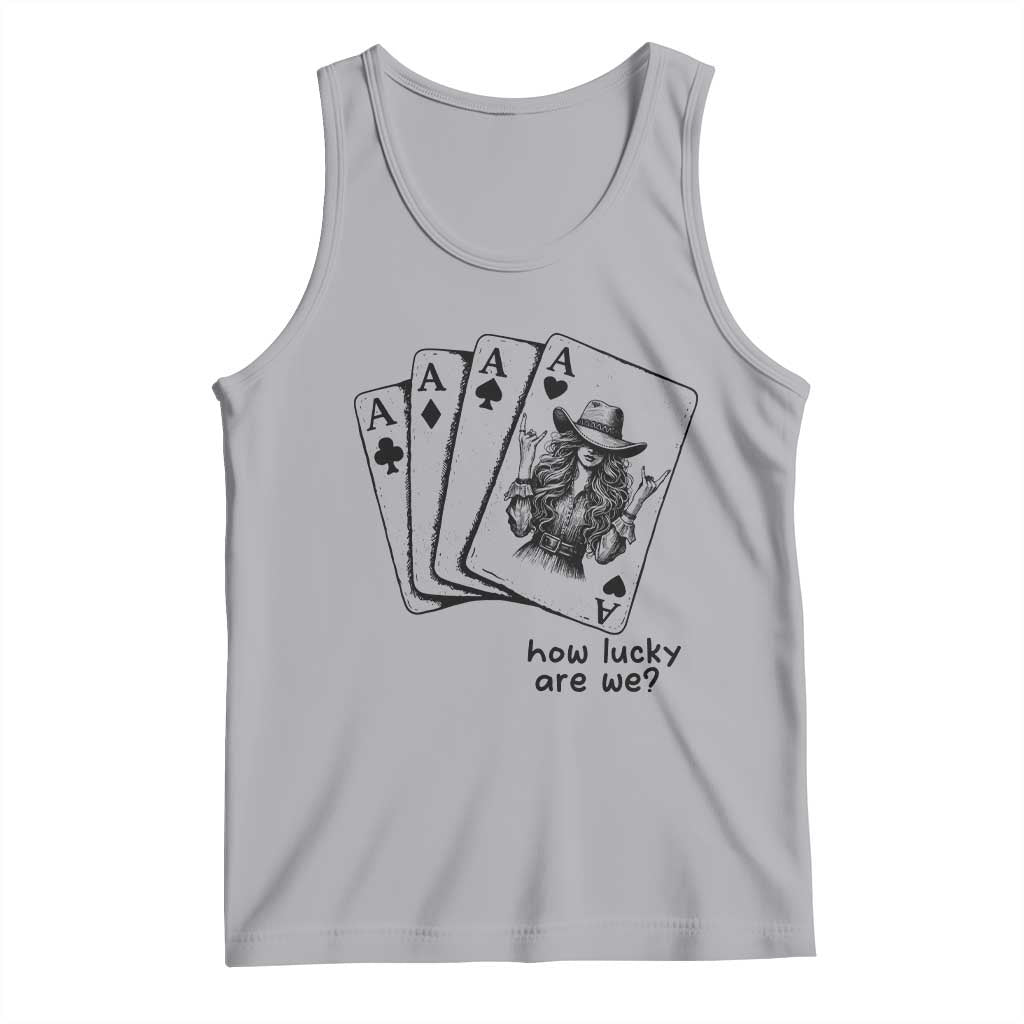 How Lucky Are We Tank Top Funny Western Cowgirl Rodeo Playing Card