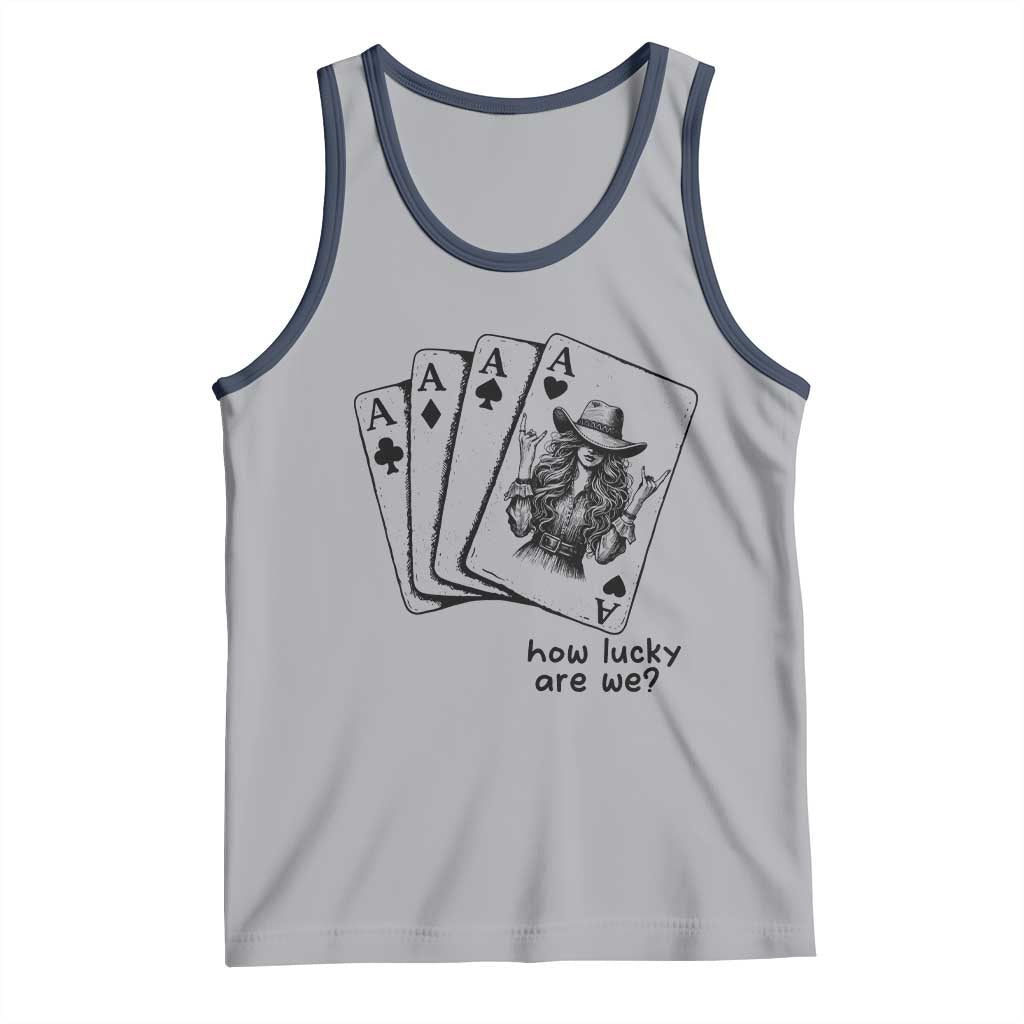 How Lucky Are We Tank Top Funny Western Cowgirl Rodeo Playing Card
