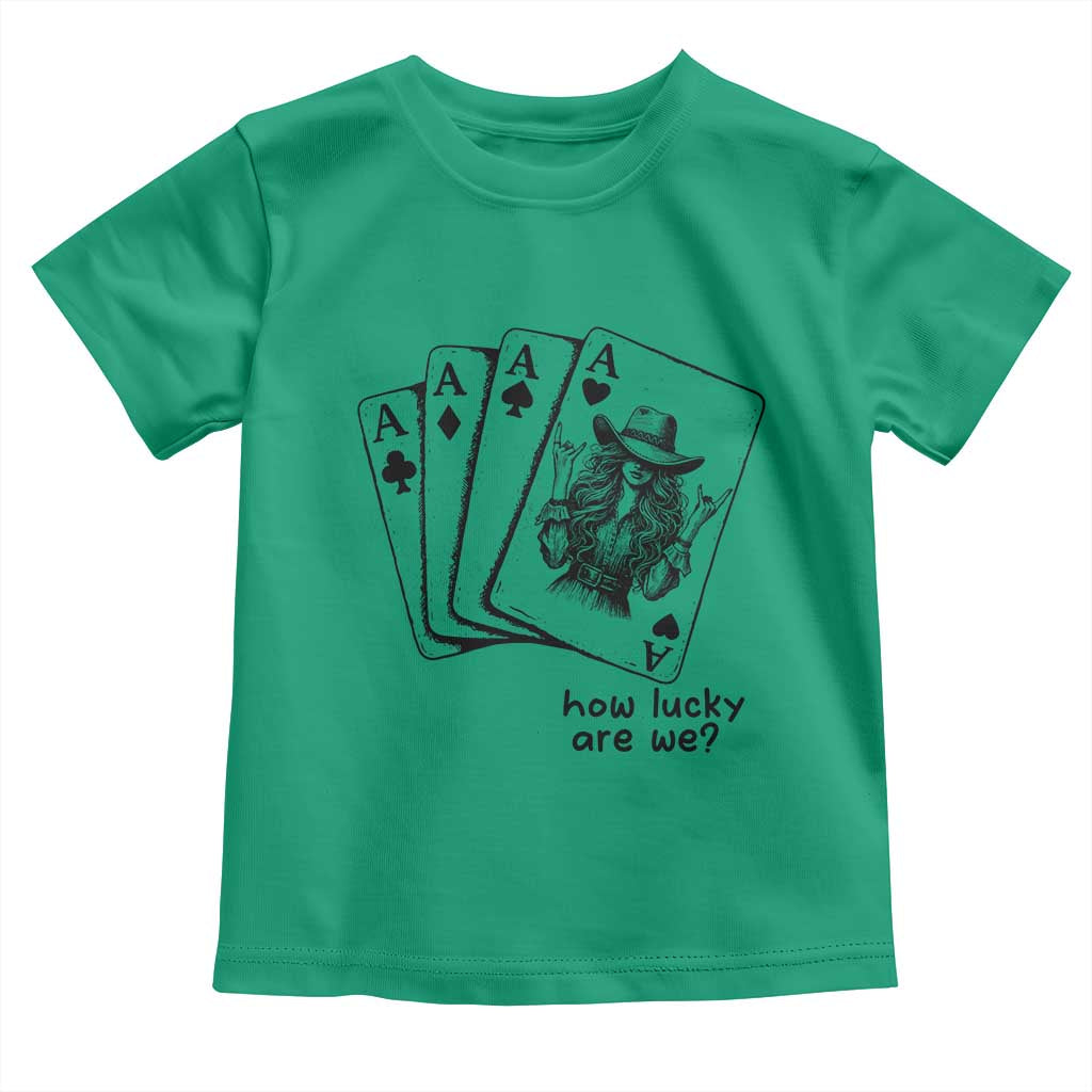 How Lucky Are We Toddler T Shirt Funny Western Cowgirl Rodeo Playing Card