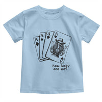 How Lucky Are We Toddler T Shirt Funny Western Cowgirl Rodeo Playing Card