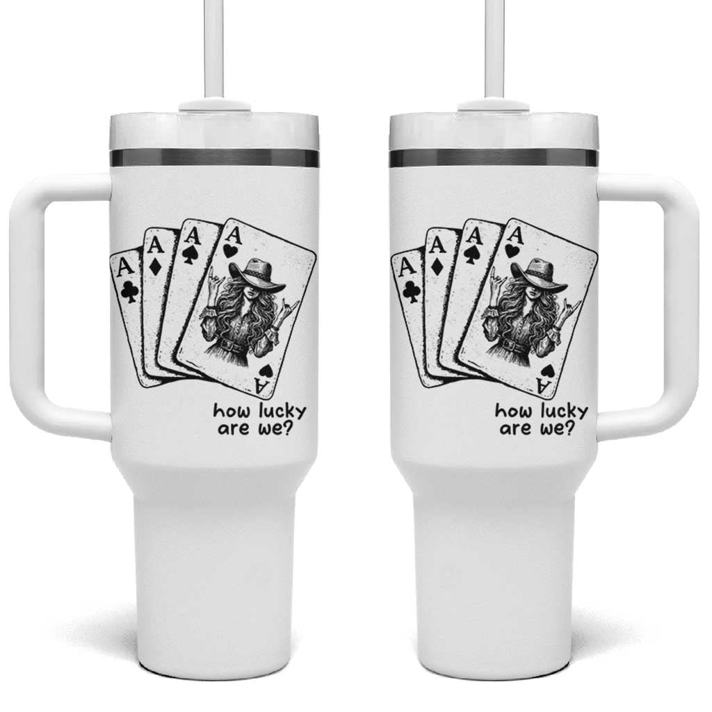 How Lucky Are We Tumbler With Handle Funny Western Cowgirl Rodeo Playing Card