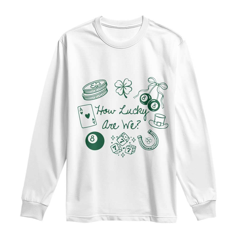 How Lucky Are We Long Sleeve Shirt Irish Shamrock Horseshoe St Patricks Day