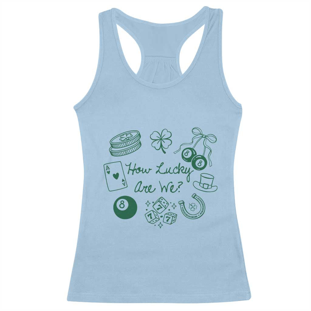 How Lucky Are We Racerback Tank Top Irish Shamrock Horseshoe St Patricks Day