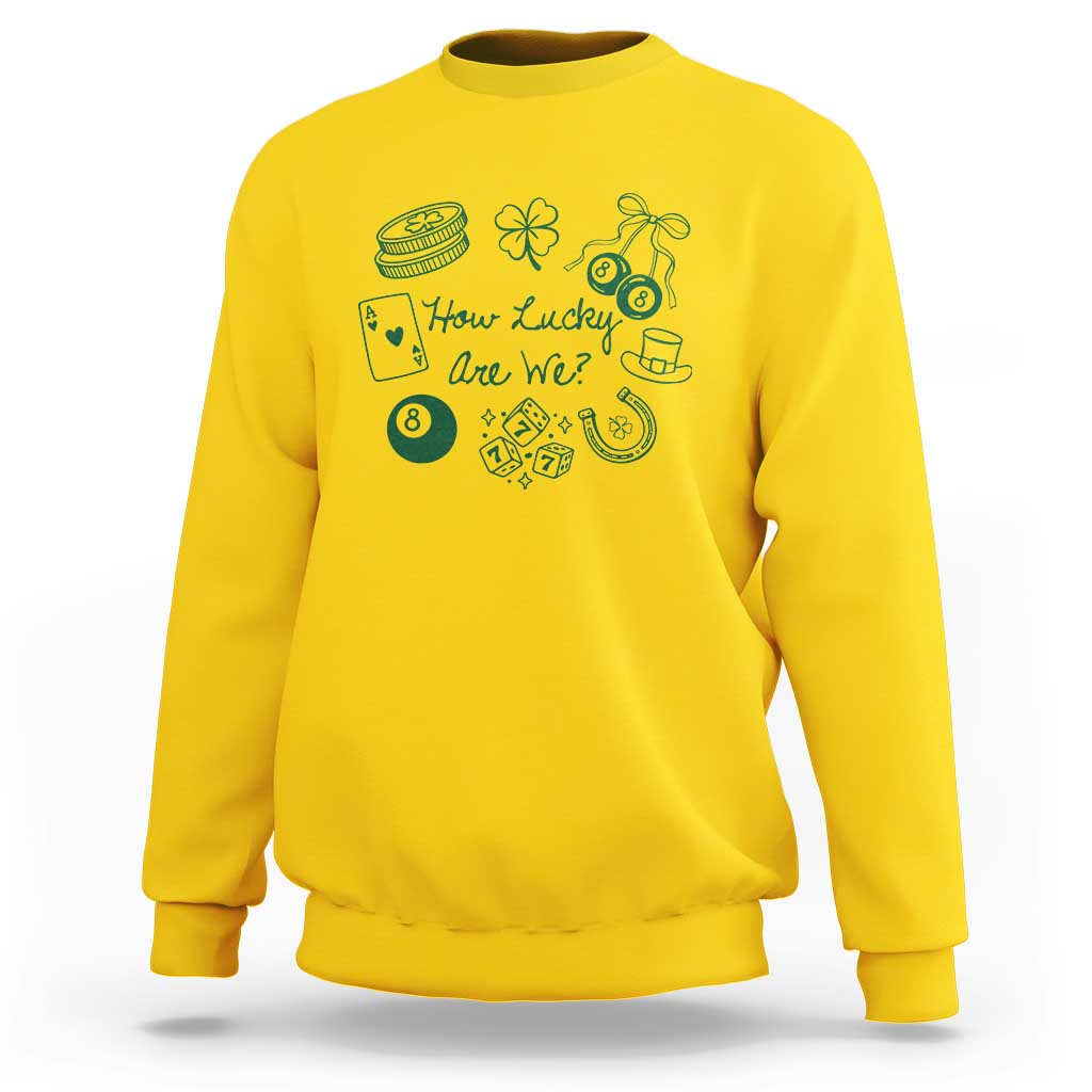 How Lucky Are We Sweatshirt Irish Shamrock Horseshoe St Patricks Day