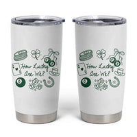 How Lucky Are We Tumbler Cup Irish Shamrock Horseshoe St Patricks Day