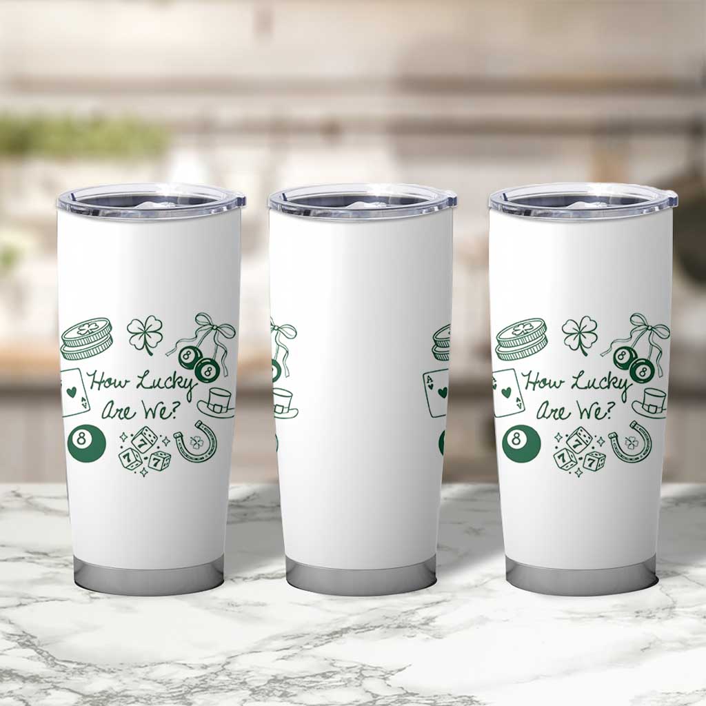 How Lucky Are We Tumbler Cup Irish Shamrock Horseshoe St Patricks Day