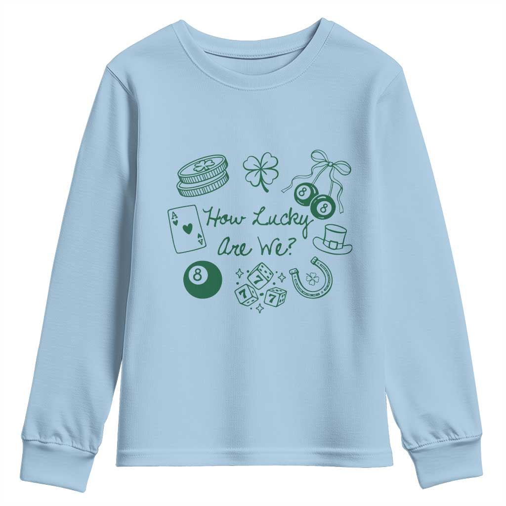 How Lucky Are We Youth Sweatshirt Irish Shamrock Horseshoe St Patricks Day