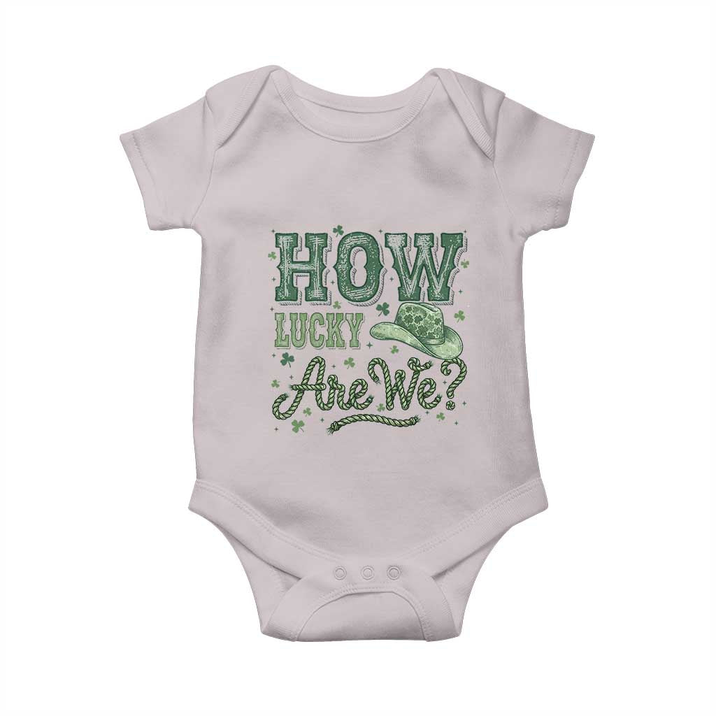 How Lucky Are We Baby Onesie Cowboy Western St Patrick's Day