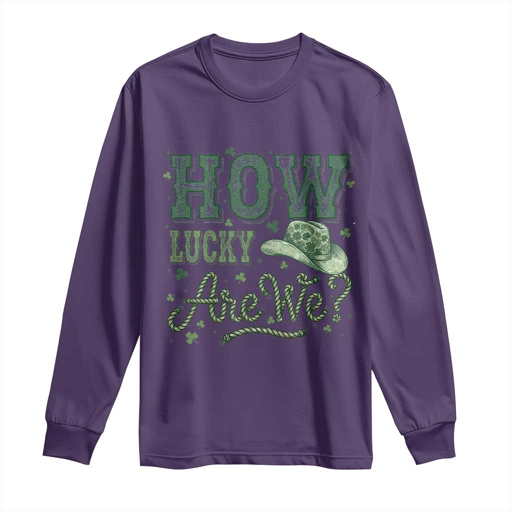How Lucky Are We Long Sleeve Shirt Cowboy Western St Patrick's Day
