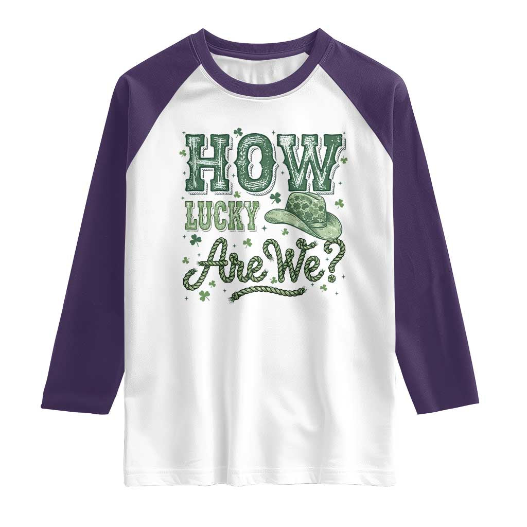How Lucky Are We Raglan Shirt Cowboy Western St Patrick's Day