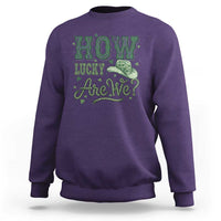 How Lucky Are We Sweatshirt Cowboy Western St Patrick's Day