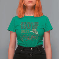 How Lucky Are We T Shirt For Women Cowboy Western St Patrick's Day