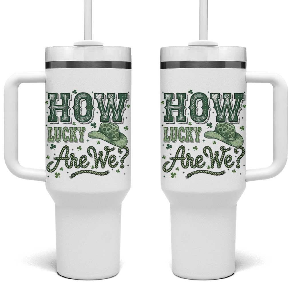 How Lucky Are We Tumbler With Handle Cowboy Western St Patrick's Day