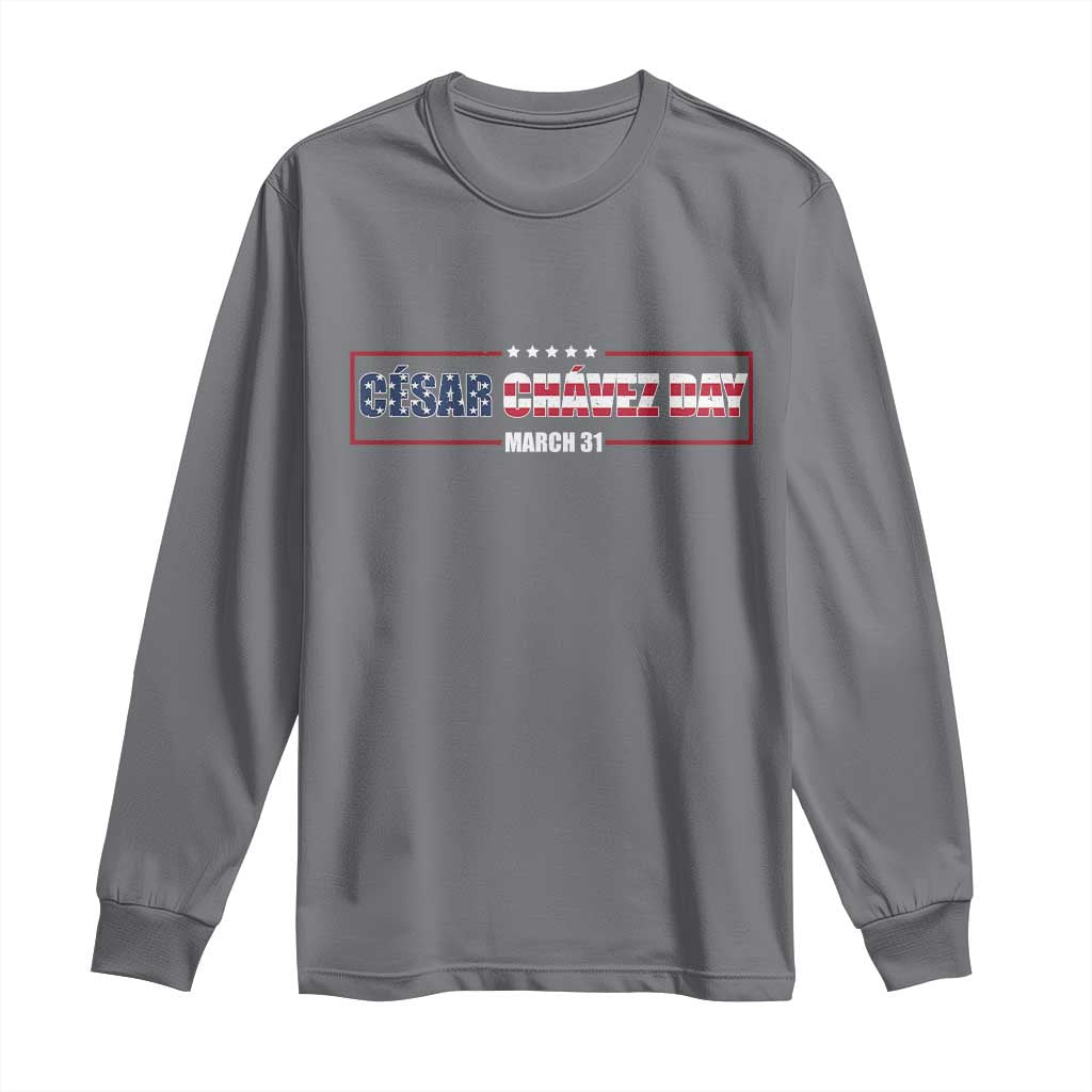 Cesar Chavez Long Sleeve Shirt Hispanic Heritage Month Mexican Immigrant