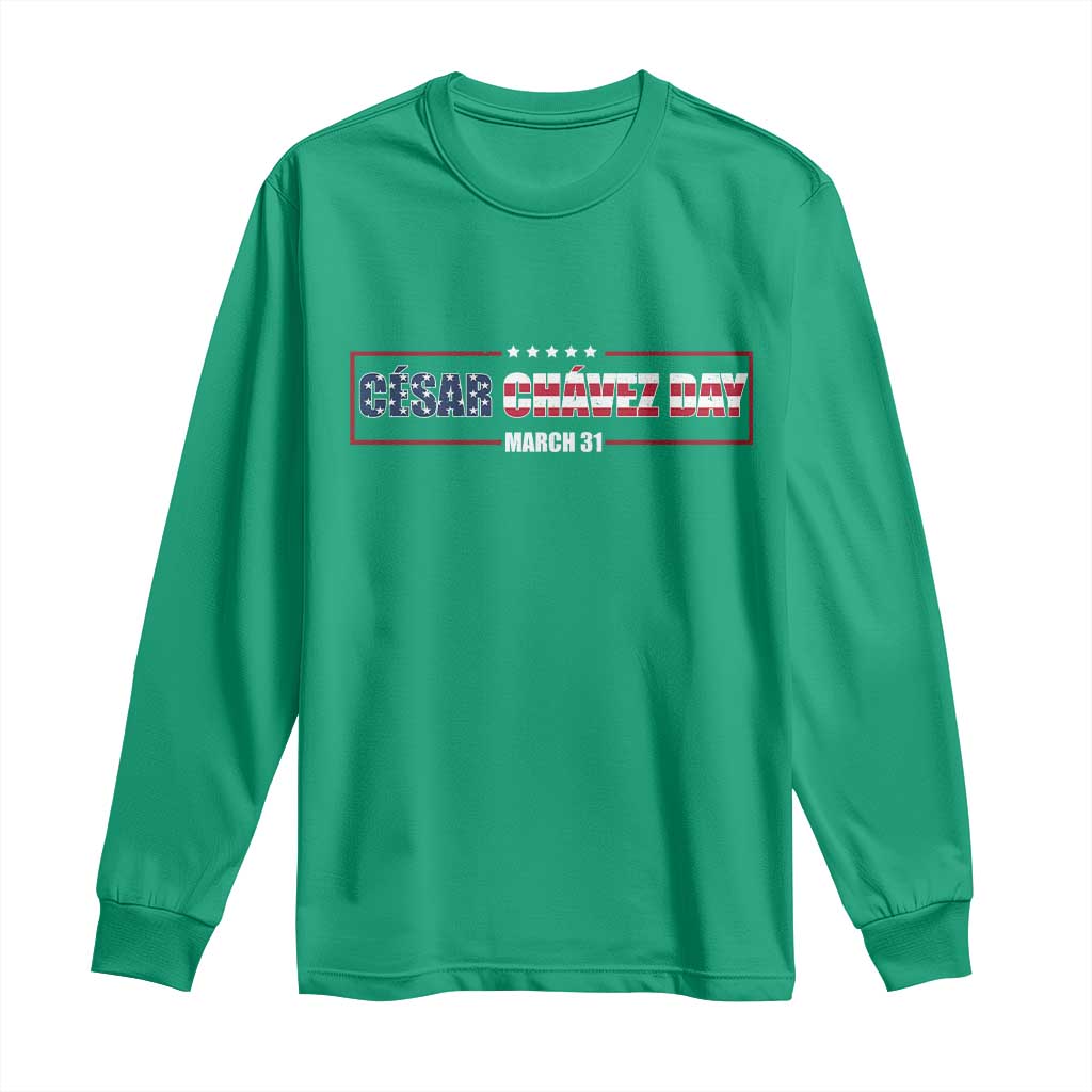 Cesar Chavez Long Sleeve Shirt Hispanic Heritage Month Mexican Immigrant