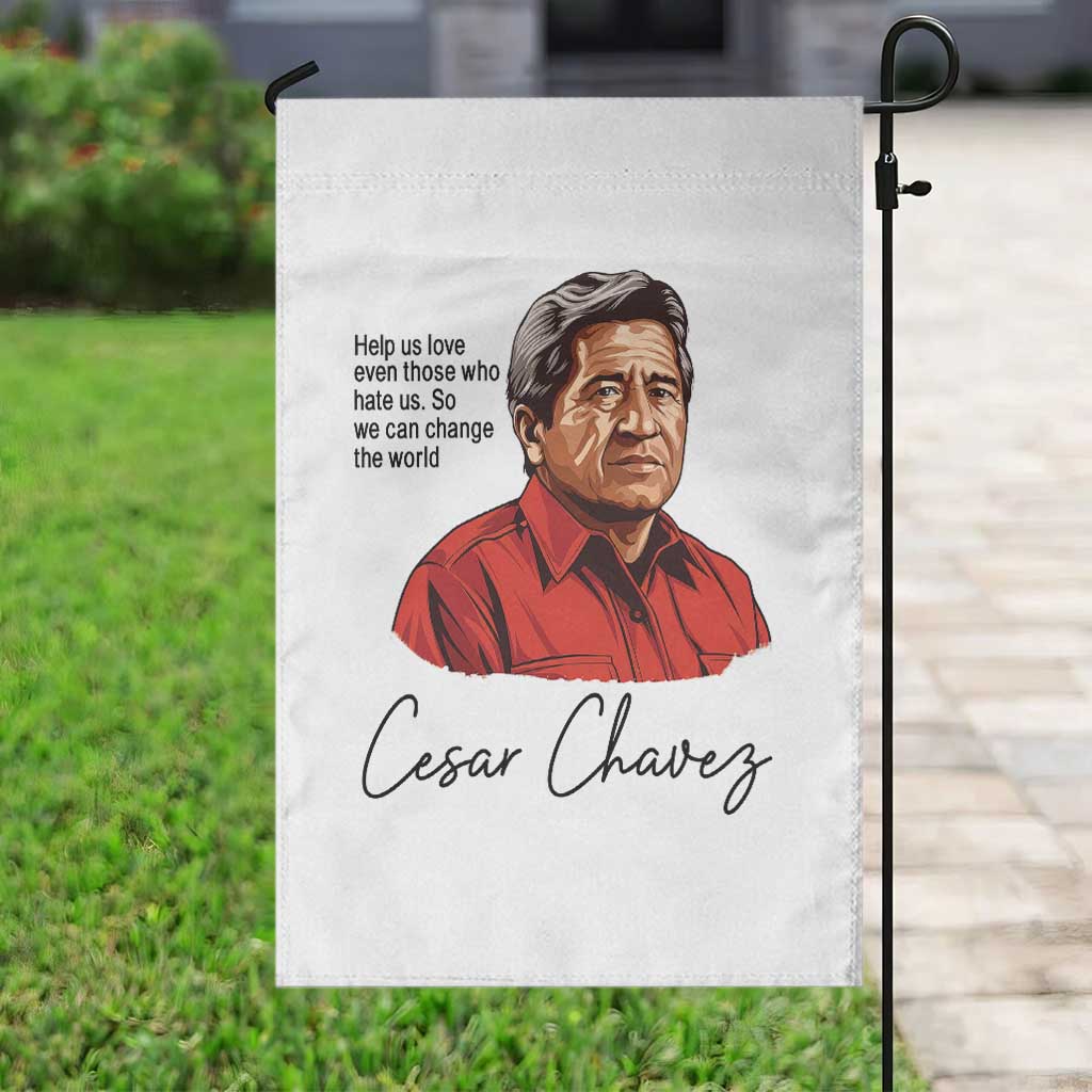 Cesar Chavez Quote Garden Flag 31 March Celebration Day
