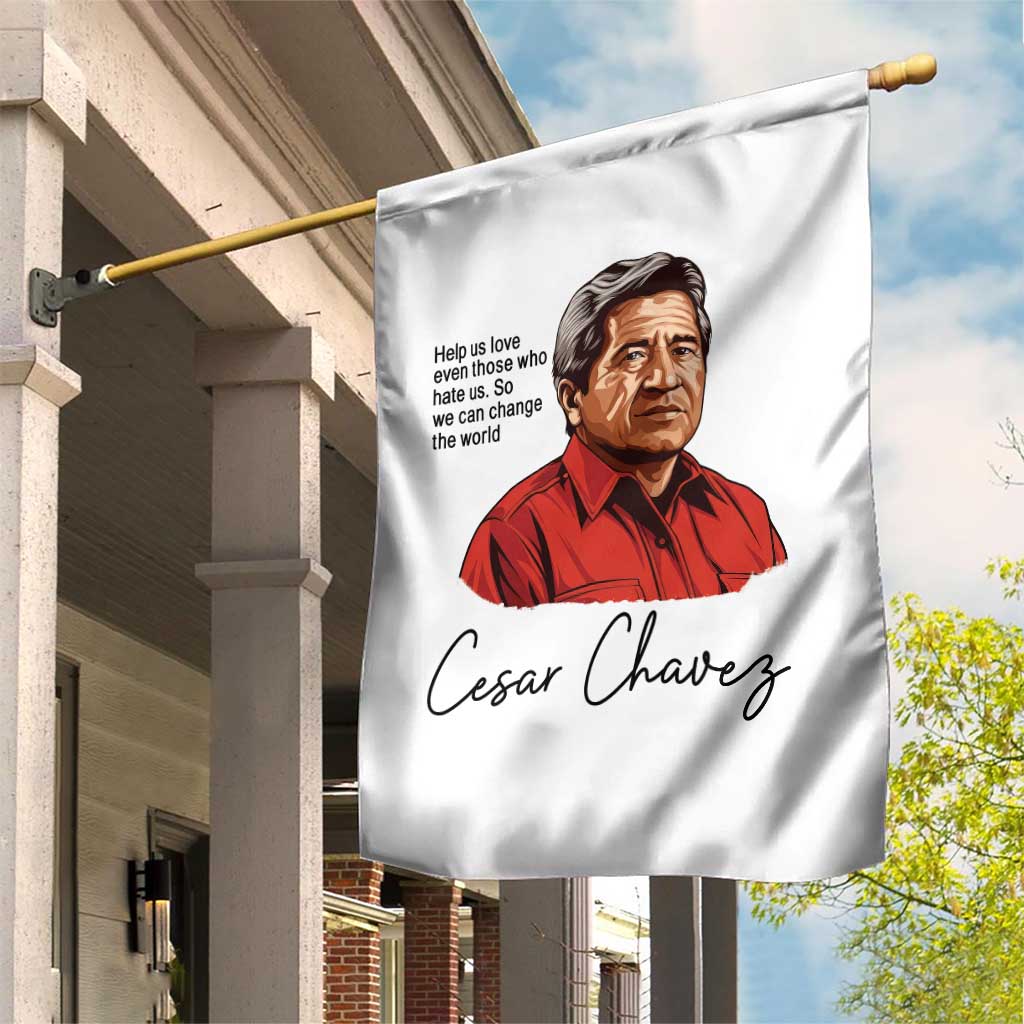 Cesar Chavez Quote Garden Flag 31 March Celebration Day