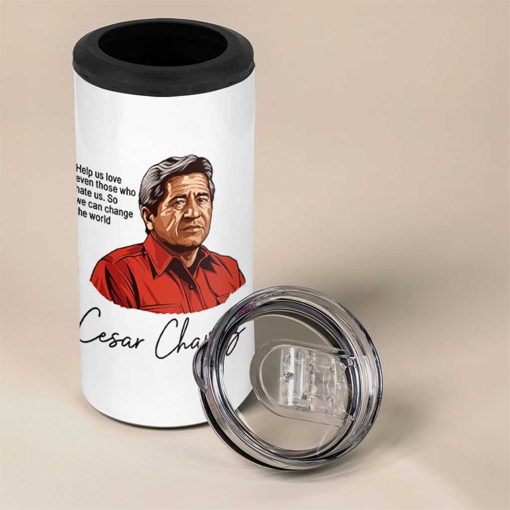 Cesar Chavez Quote 4 in 1 Can Cooler Tumbler 31 March Celebration Day