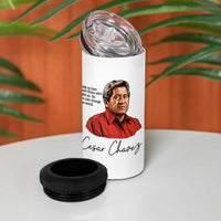Cesar Chavez Quote 4 in 1 Can Cooler Tumbler 31 March Celebration Day