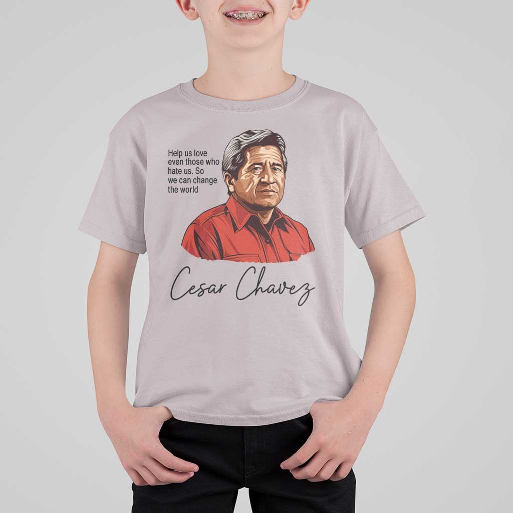 Cesar Chavez Quote T Shirt For Kid 31 March Celebration Day