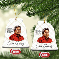 Cesar Chavez Quote Ceramic Ornament 31 March Celebration Day