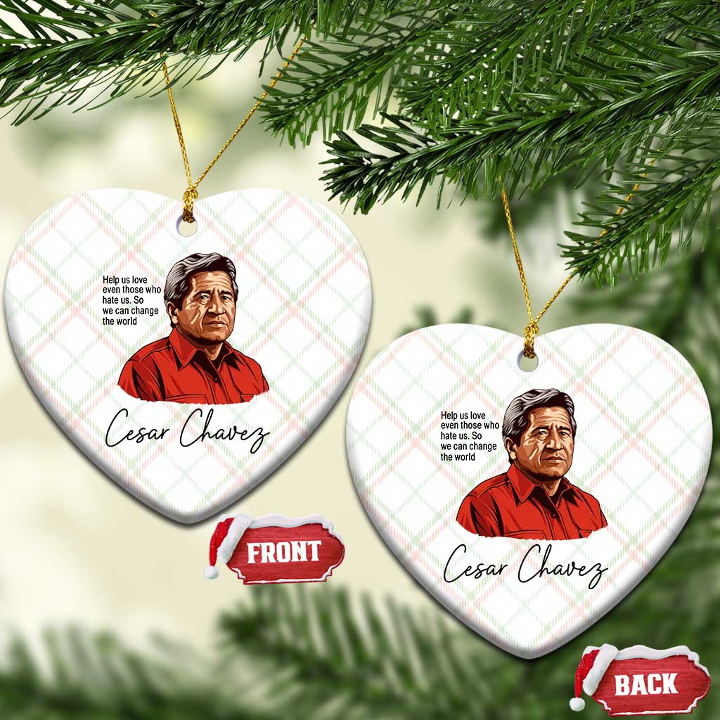 Cesar Chavez Quote Ceramic Ornament 31 March Celebration Day