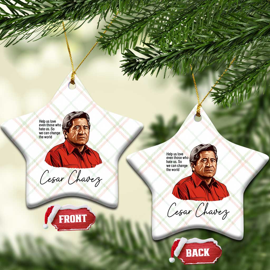 Cesar Chavez Quote Ceramic Ornament 31 March Celebration Day