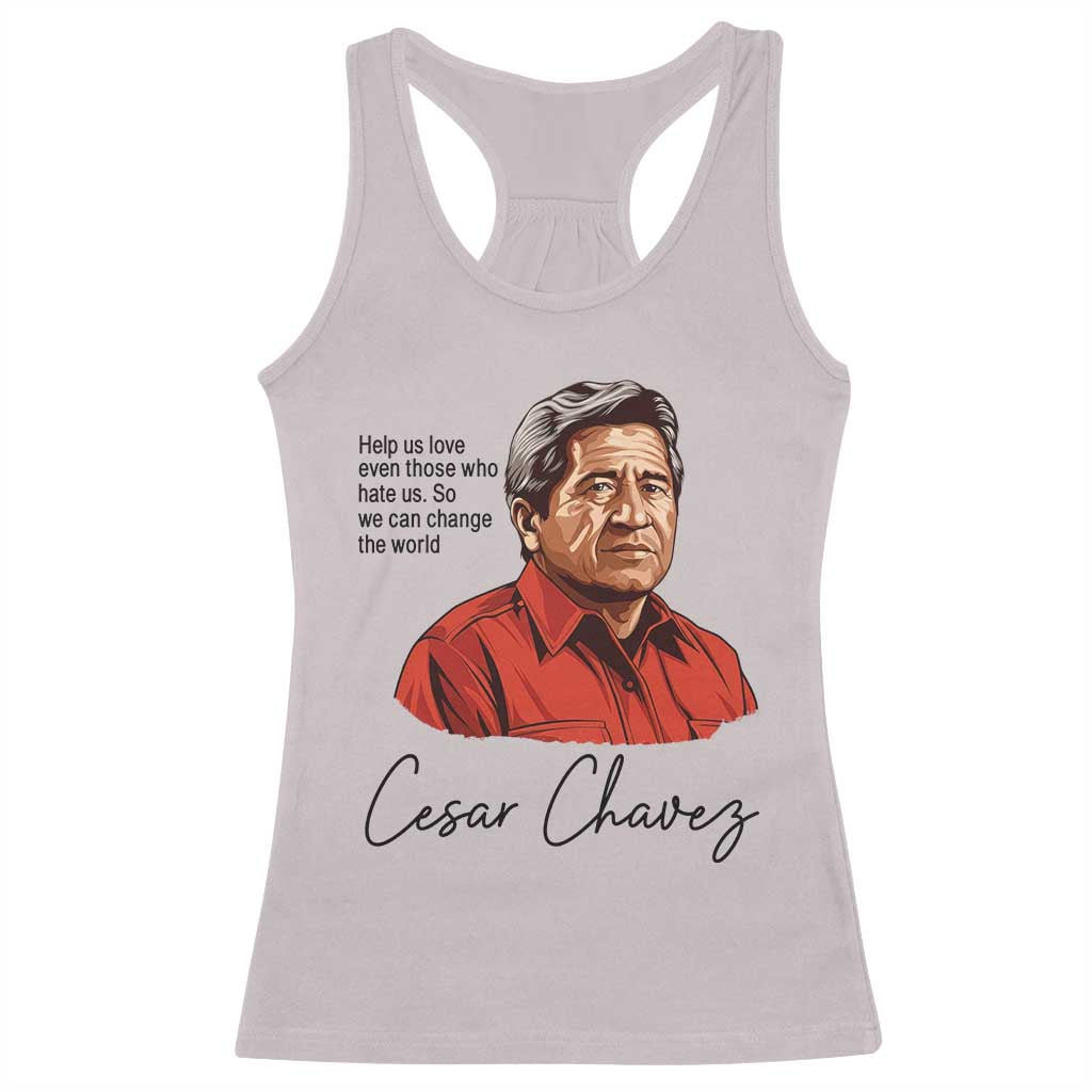 Cesar Chavez Quote Racerback Tank Top 31 March Celebration Day