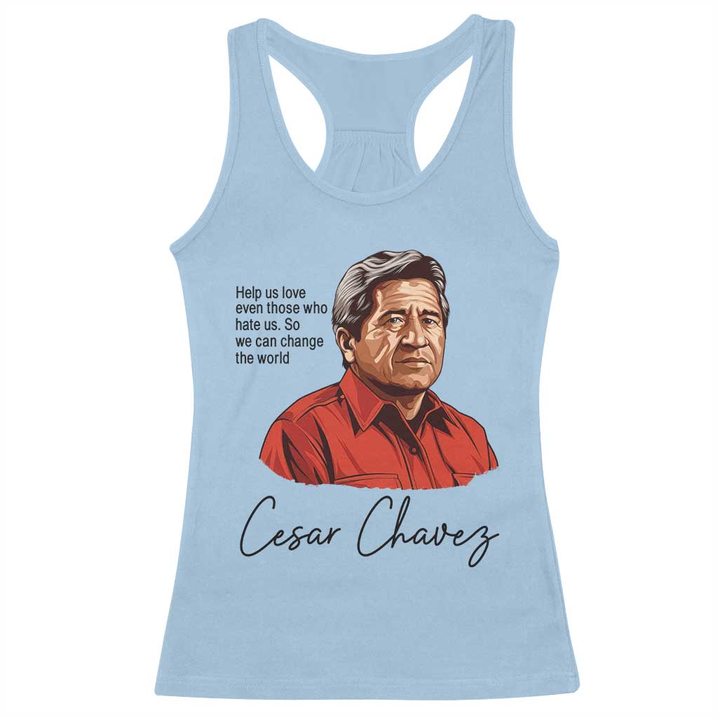 Cesar Chavez Quote Racerback Tank Top 31 March Celebration Day