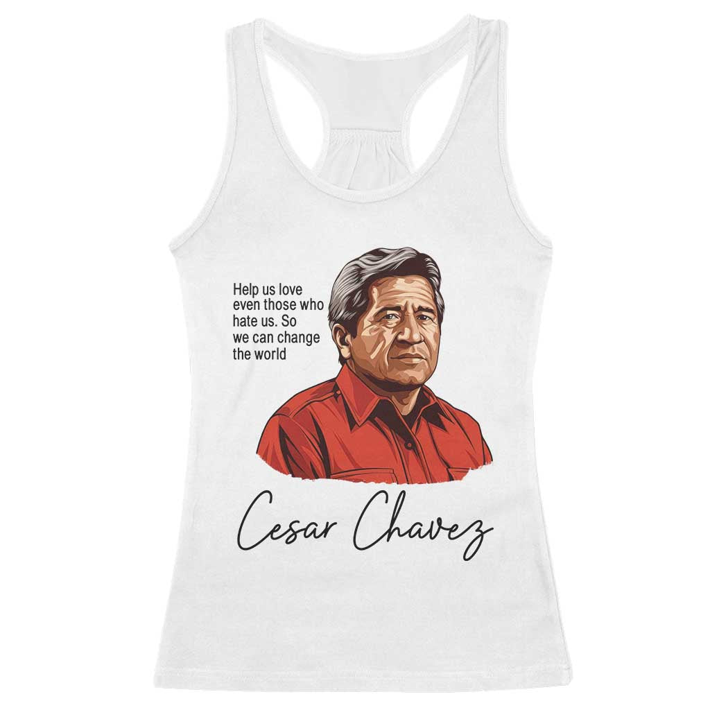 Cesar Chavez Quote Racerback Tank Top 31 March Celebration Day