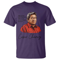 Cesar Chavez Quote T Shirt 31 March Celebration Day