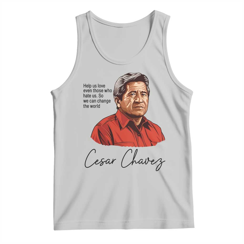 Cesar Chavez Quote Tank Top 31 March Celebration Day