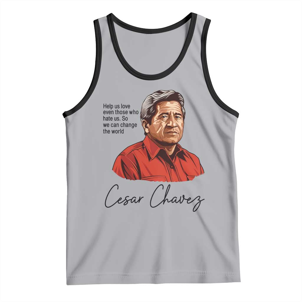 Cesar Chavez Quote Tank Top 31 March Celebration Day