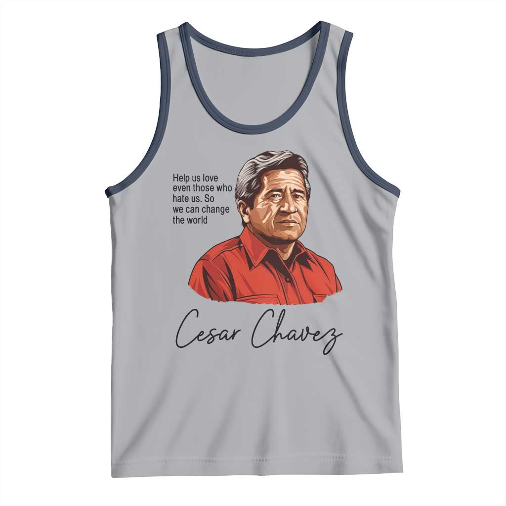 Cesar Chavez Quote Tank Top 31 March Celebration Day