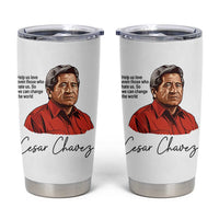 Cesar Chavez Quote Tumbler Cup 31 March Celebration Day