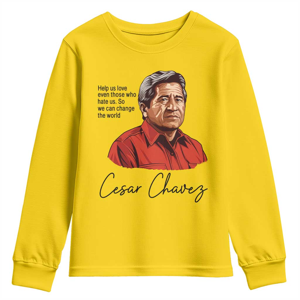 Cesar Chavez Quote Youth Sweatshirt 31 March Celebration Day