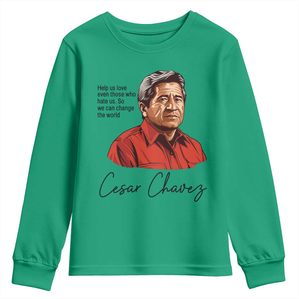 Cesar Chavez Quote Youth Sweatshirt 31 March Celebration Day
