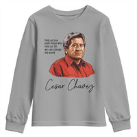 Cesar Chavez Quote Youth Sweatshirt 31 March Celebration Day