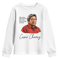 Cesar Chavez Quote Youth Sweatshirt 31 March Celebration Day