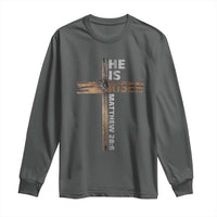 He is Risen Christian Long Sleeve Shirt Easter Cross Jesus Christian