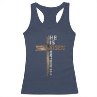 He is Risen Christian Racerback Tank Top Easter Cross Jesus Christian