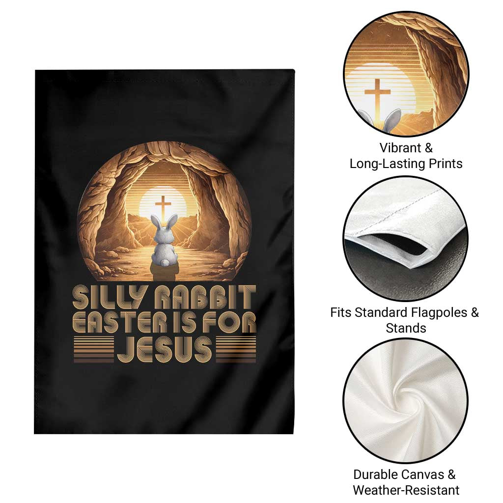 Silly Rabbit Easter Is For Jesus Garden Flag Christian Jesus Easter