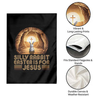 Silly Rabbit Easter Is For Jesus Garden Flag Christian Jesus Easter