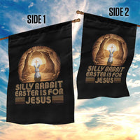 Silly Rabbit Easter Is For Jesus Garden Flag Christian Jesus Easter