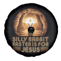 Silly Rabbit Easter Is For Jesus Spare Tire Cover Christian Jesus Easter