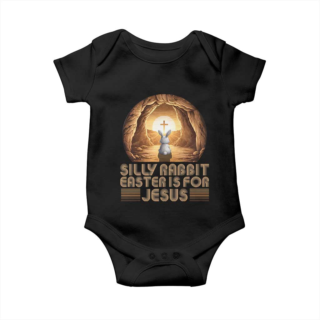 Silly Rabbit Easter Is For Jesus Baby Onesie Christian Jesus Easter