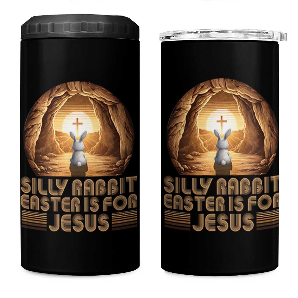 Silly Rabbit Easter Is For Jesus 4 in 1 Can Cooler Tumbler Christian Jesus Easter